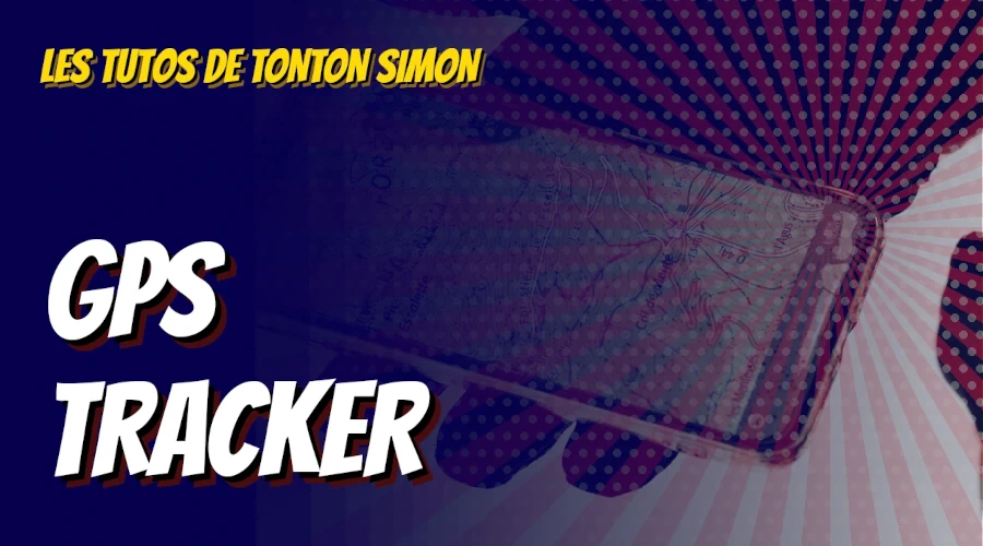 Les tutos de Simon - GPS tracker